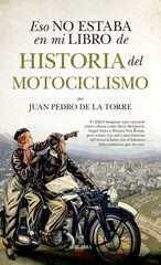 Eso no estaba en mi libro de historia del motociclismo Eso no estaba en mi libro de historia del motociclismo