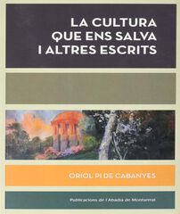 La cultura que ens salva i altres escrits