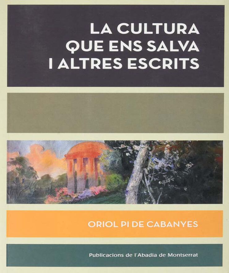 La cultura que ens salva i altres escrits