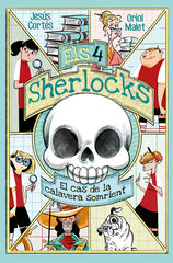 Els 4 Sherlocks 6. El cas de la calavera somrient Els 4 Sherlocks 6. El cas de la calavera somrient