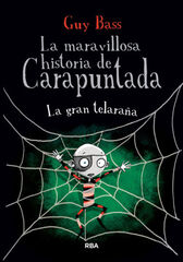 La maravillosa historia de Carapuntada 4 - La gran telaraña