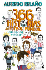 366 historias del fútbol mundial que deberías conocer 366 historias del fútbol mundial que deberías conocer