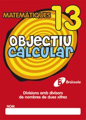 OBJECTIU CALCULAR 13 PRIM&Agrave;RIA Bru&ntilde;o Quaderns 9788499060576
