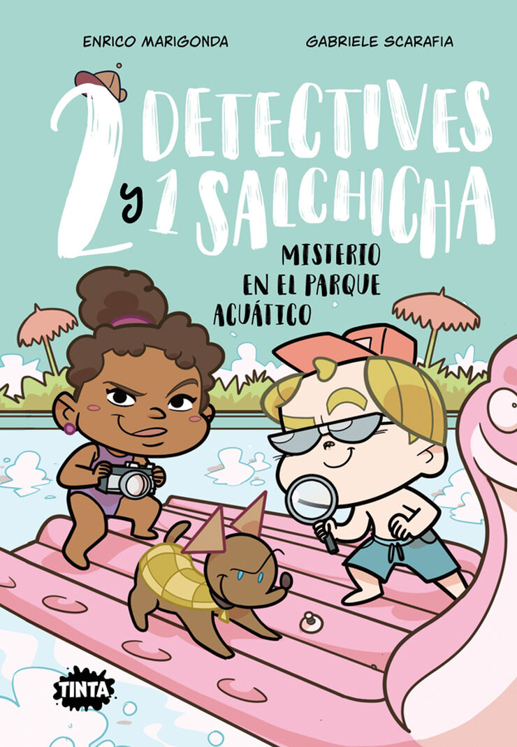 Dos detectives y un salchicha 2. Misterio en el parque acu&aacute;tico