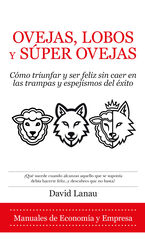 Ovejas, lobos y superovejas