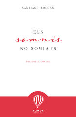 Els somnis no somiats