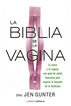 La biblia de la vagina La biblia de la vagina