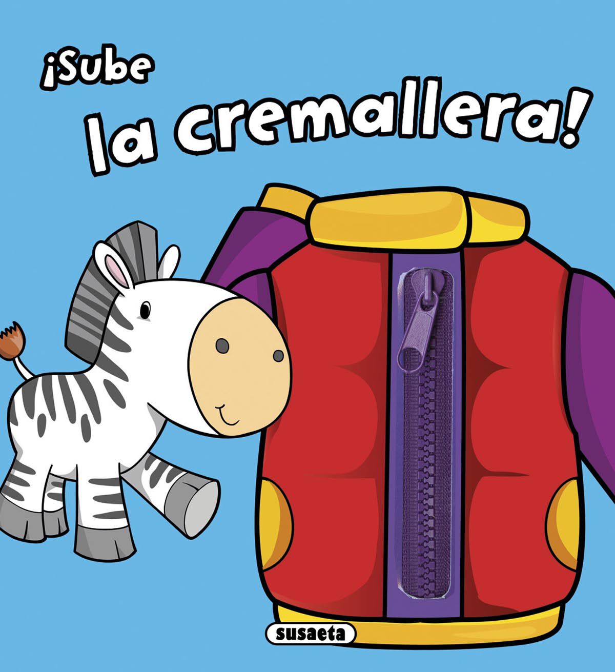&iexcl;Sube la cremallera!