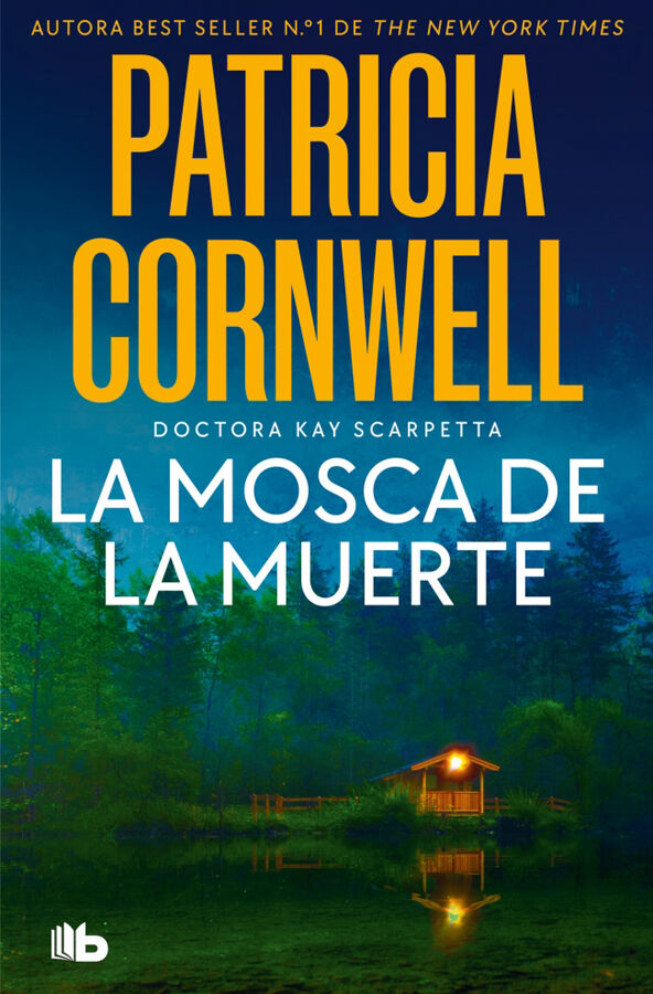 La mosca de la muerte (Doctora Kay Scarpetta 12)