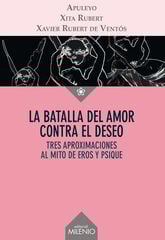 La batalla del amor contra el deseo La batalla del amor contra el deseo