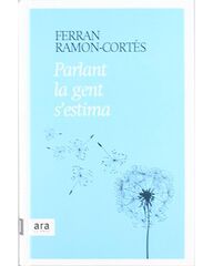 Parlant la gent s'estima Parlant la gent s'estima
