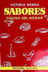 Sabores. Cocina del hogar