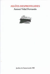 Aig&uuml;es desprotegides