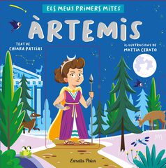 Àrtemis. Els meus primers mites Àrtemis. Els meus primers mites