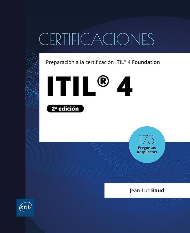 Preparaci&oacute;n a la certificaci&oacute;n ITIL&reg; 4 Foundation (2&ordf; edici&oacute;n)