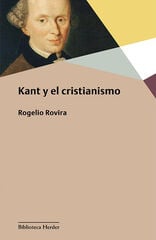 Kant y el cristianismo Kant y el cristianismo