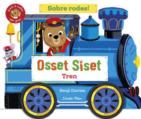 Osset Siset. Sobre rodes! Tren Osset Siset. Sobre rodes! Tren