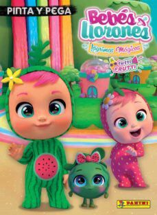 Beb&eacute;s llorones tutti fruti