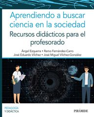 Aprendiendo a buscar ciencia en la socie Aprendiendo a buscar ciencia en la socie