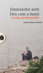 Emmalaltir amb Déu com a bastó