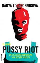 El libro Pussy Riot El libro Pussy Riot