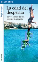 La edad del despertar La edad del despertar