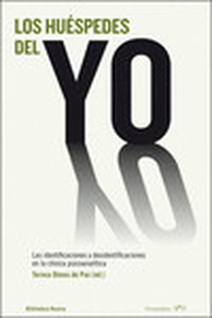 Los hu&eacute;spedes del yo