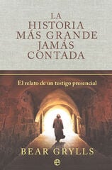La historia m&aacute;s grande jam&aacute;s contada
