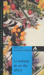 La ma&ntilde;ana de un d&iacute;a dif&iacute;cil (Nivel 1)