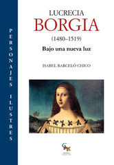 Lucrecia Borgia (1480-1519) Lucrecia Borgia (1480-1519)