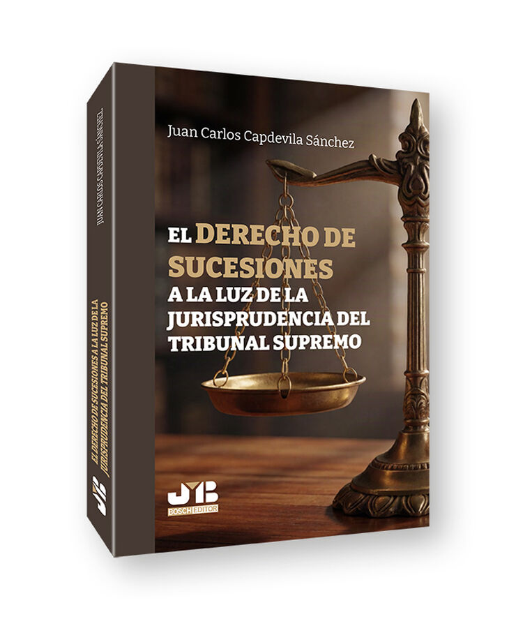 El Derecho de sucesiones a la luz de la jurisprudencia del Tribunal Supremo