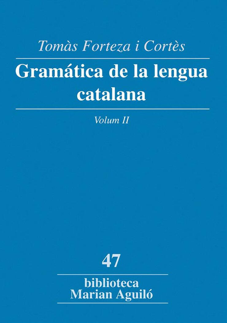 Gramática de la lengua catalana, Vol. II