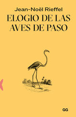 Elogio de las aves de paso Elogio de las aves de paso