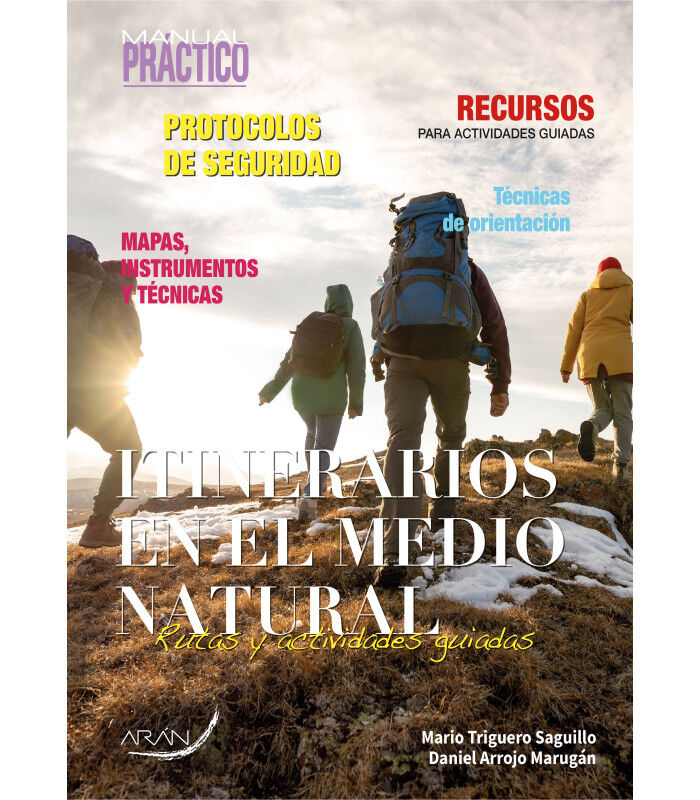 Manual pr&aacute;ctico de Itinerarios en el medio natural. Actividades guiadas