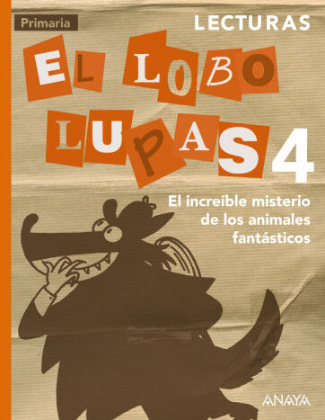 El lobo Lupas 4: El incre&iacute;ble misterio de los animales fant&aacute;sticos