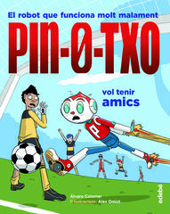 PIN-0-TXO vol tenir amics PIN-0-TXO vol tenir amics