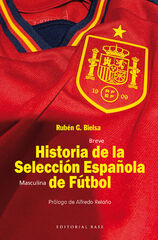 Breve historia de la seleccción masculina de fútbol Breve historia de la seleccción masculina de fútbol