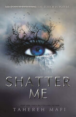 Shatter me (book 1) Shatter me (book 1)