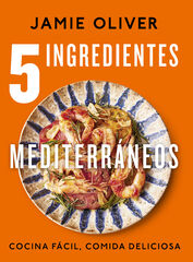 5 ingredientes mediterráneos 5 ingredientes mediterráneos