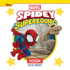 Spidey y su superequipo. Misión en el museo Spidey y su superequipo. Misión en el museo
