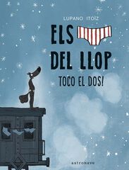Els calçotets del llop 7. Toco el dos! Els calçotets del llop 7. Toco el dos!