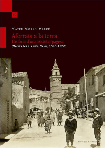 Aferrats a la terra. Hist&ograve;ria d'una soci