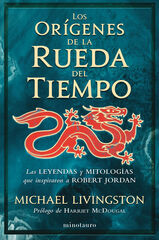 Los orígenes de La rueda del tiempo Los orígenes de La rueda del tiempo