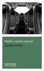 Nadie a quien esperar Nadie a quien esperar