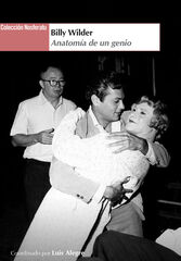 Billy Wilder: Anatom&iacute;a de un genio