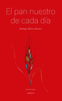 El pan nuestro de cada d&iacute;a