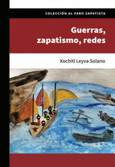 Guerras, zapatismo, redes