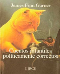 Cuentos infantiles políticamente correct Cuentos infantiles políticamente correct