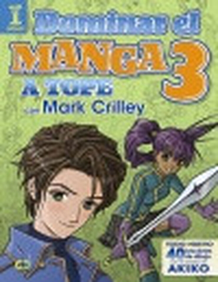 Dominar el Manga 3. A tope con Mark Cril