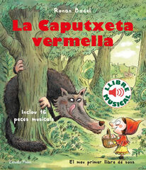 La Caputxeta vermella. Llibre musical La Caputxeta vermella. Llibre musical